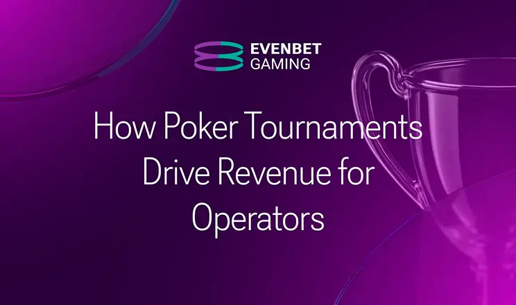 How Poker Tournaments Drive Revenue for Operators