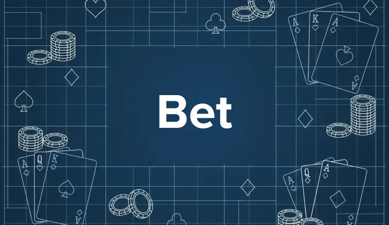 Bet in Poker